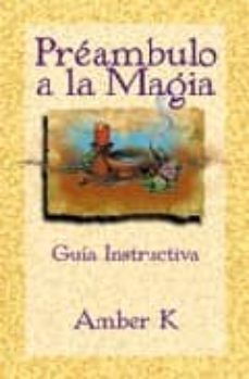 preambulo de magia: guia instructiva-amber k-9781567180190