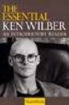 the essential ken wilber: an introductory reader-9781570623790