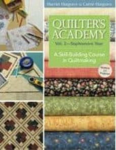 quilter s academy. vol.2: sophomore year. a skill-building course in quiltmaking-carrie hargrave-harriet hargrave-9781571207890