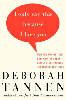 i only say this because i love you (ebook)-deborah tannen-9781588360090