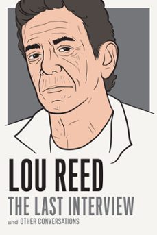 lou reed: the last interview (ebook)-lou reed-9781612194790