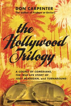 the hollywood trilogy (ebook)-don carpenter-9781619024090