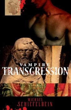 vampire transgression (ebook)-michael schiefelbein-9781625670090