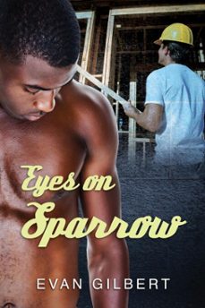 eyes on sparrow (ebook)-evan gilbert-9781634767590