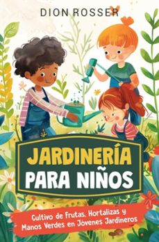 jardineria para niños (ebook)-dion rosser-9781638185390