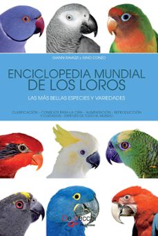 enciclopedia mundial de los loros. las mas bellas especies y variedades (ebook)-gianni ravazzi-gino conzo-9781639197590