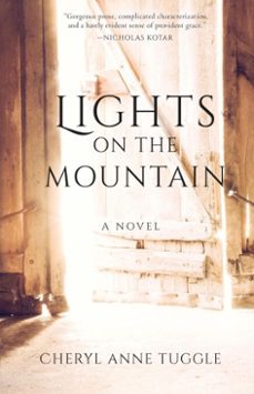 lights on the mountain (ebook)-cheryl anne tuggle-9781640602090