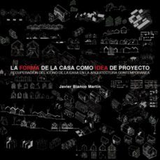 la forma de la casa como idea de proyecto (ebook)-javier blanco martin-9781643603490