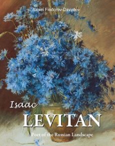 isaac levitan - poet of the russian landscape-alexei fiodorov davydov-9781644618790