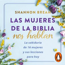 las mujeres de la biblia nos hablan (audiolibro)-shannon bream-9781644737590