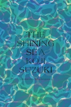 the shining sea (ebook)-koji suzuki-9781647291990