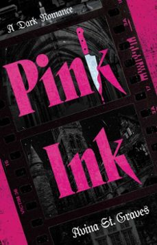 pink ink (ebook)-avina st. graves-9781668218990
