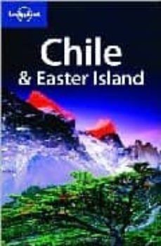 chile and easter island (lonely planet. travel guides) (8th ed.)-9781741047790