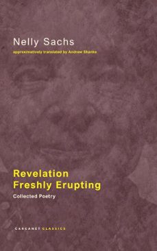 revelation freshly erupting (ebook)-nelly sachs-9781784105990