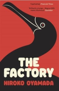 the factory-hiroko oyamada-9781803510590