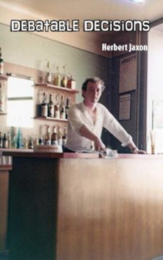 debatable decisions (ebook)-herbert jaxon-9781836155690