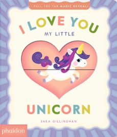 i love you my little unicorn-sara gillingham-9781837292790