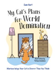 my cats plans for world domination-sam hart-9781837996490