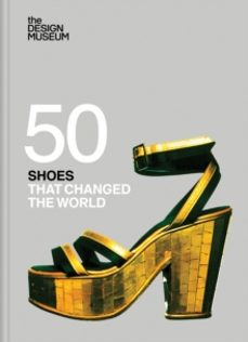 fifty shoes that changed the world-9781840919790