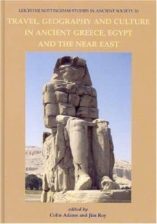 travel, geography and culture in ancient greece and the near east-colin adams-jim roy-9781842172490