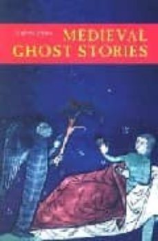 medieval ghost stories : an anthology of miracles, marvels and pr odigies-andrew joynes-9781843832690