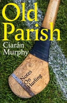 old parish-ciaran murphy-9781844886890