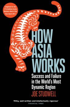 how asia works (ebook)-joe studwell-9781847654090