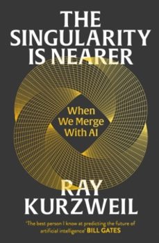the singularity is nearer-ray kurzweil-9781847928290