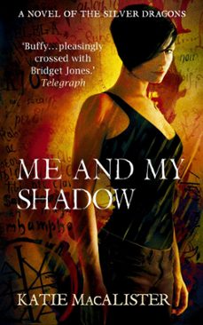 me and my shadow (silver dragons book three) (ebook)-katie maccalister-9781848945890