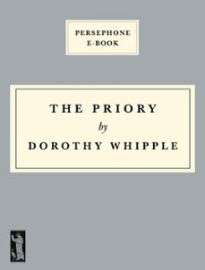 the priory (ebook)-dorothy whipple-9781906462390