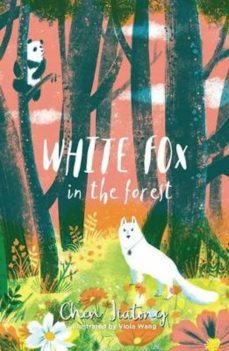 white fox in the forest (the white fox 2)-9781912626090