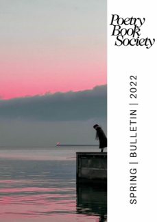 poetry book society spring 2022 bulletin (ebook)-9781913129590