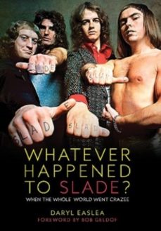 whatever happened to slade?-daryl easlea-9781915841490