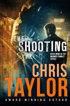 the shooting - book nine of the munro family series (ebook)-chris taylor-9781925119190