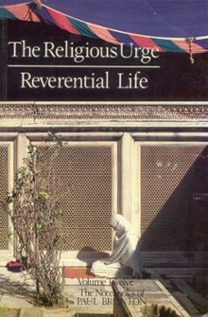 the religious urge &amp; the reverential life (ebook)-paul brunton-9781936012190