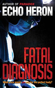 fatal diagnosis-echo heron-9781938439490