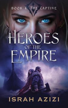 heroes of the empire book 4: the captive (ebook)-israh azizi-9781958688090