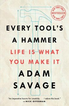 every tool's a hammer-adam savage-9781982113490