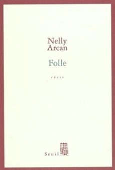 folle (ebook)-nelly arcan-9782021013290