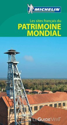 le guide vert les sites français du patrimonie mondial de l unesc o  (2013)-9782067186590