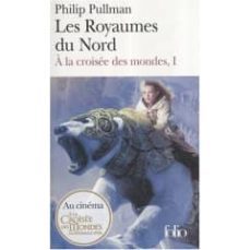 a la croisee des mondes: volume 1, les royaumes du nord-philip pullman-9782070348190