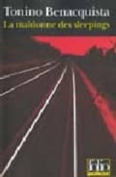 la maldonne des sleepings-tonino benacquista-9782070406890