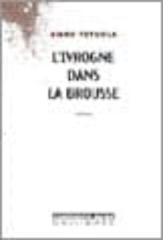 l ivrogne dans la brousse-9782070776290