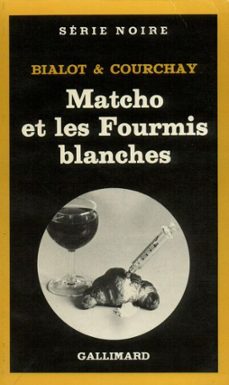 matcho et les fourmis blanches (ebook)-joseph bialot-claude courchay-9782072338090