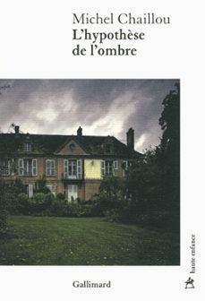 l'hypothèse de l'ombre (ebook)-michel chaillou-9782072461590