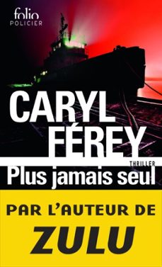 plus jamais seul-caryl ferey-9782072840890