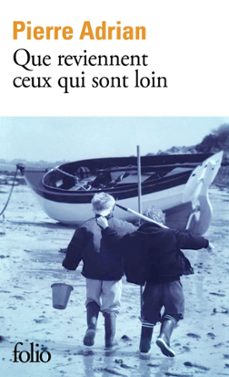 que reviennent ceux qui sont loin (ebook)-pierre adrian-9782073046390