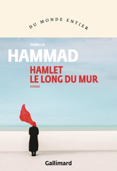 hamlet le long du mur (ebook)-isabella hammad-9782073100290