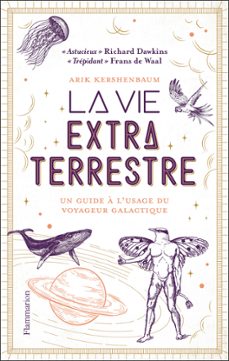 la vie extraterrestre. un guide a l'usage du voyageur galactique (ebook)-arik kershenbaum-9782080268990