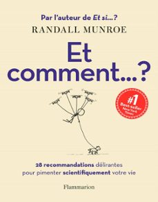 et comment... ? 28 recommandations delirantes pour pimenter scientifiquement votre vie (ebook)-randall munroe-9782081516090